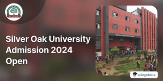 Silver Oak University Admission 2024 Open; Check Direct Link Here